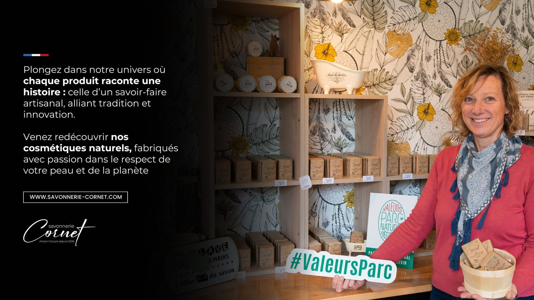 La Savonnerie Cornet rouvre ses portes : vive le printemps !